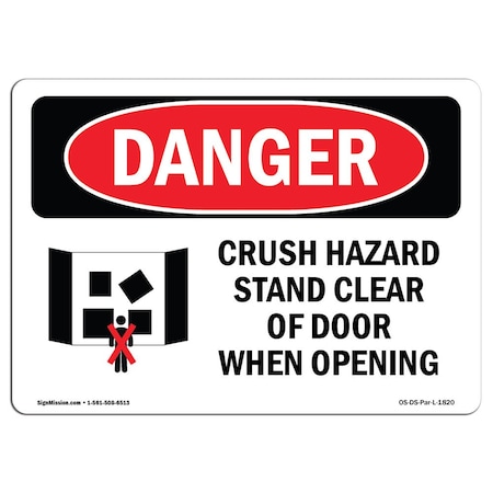 OSHA Danger Sign, Crush Hazard Stand Clear Of Door, 24in X 18in Decal